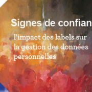 Ouvrage « Signes de confiance – l’impact des labels sur la gestion des données personnelles »